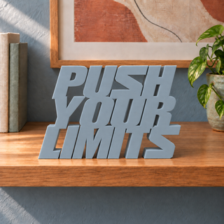 Push Your Limits desk letters in Light Gray