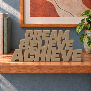 Dream Believe Achieve desk letters in Sandstorm