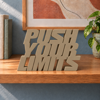 Push Your Limits desk letters in Sandstorm