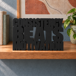 Consistency Beats Motivation desk letters in Black