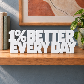 1% Better Every Day desk letters in White