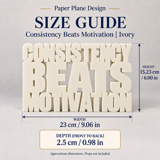 Consistency Beats Motivation desk letters size guide with dimensions